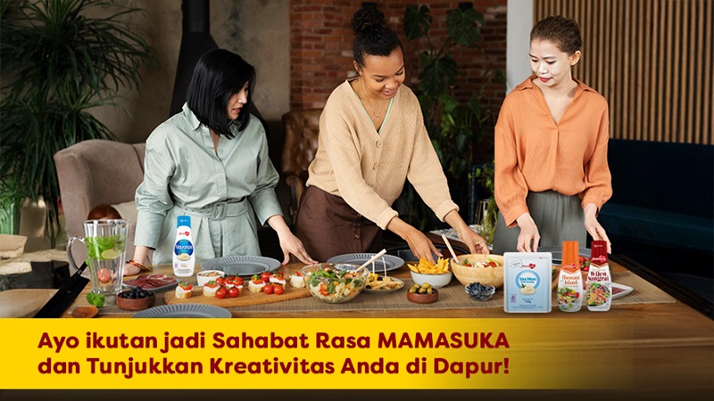 Ayo ikutan jadi Sahabat Rasa MAMASUKA dan Tunjukkan Kreativitas Anda di Dapur!
